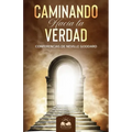 Caminando Hacia la Verdad