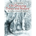 On Drawing Trees and Nature: A Classic Victorian Manual