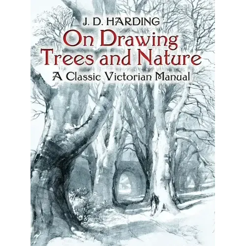 On Drawing Trees and Nature: A Classic Victorian Manual