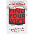 Find Your Voice: A Guided Journal for Writing Your Truth