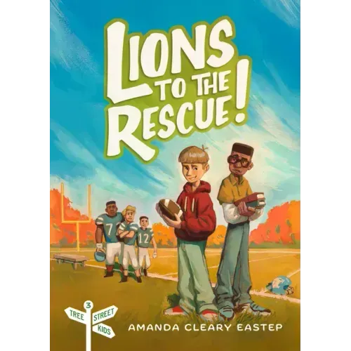 Lions to the Rescue!: Tree Street Kids (Book 3)