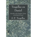 Tregelles on Daniel