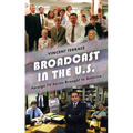 Broadcast in the U.S.: Foreign TV Series Brought to America