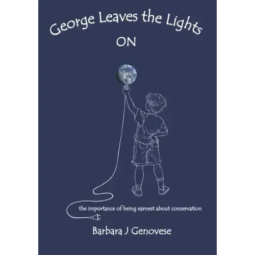 George Leaves the Lights ON: the importance of being earnest about conservation