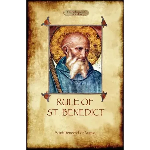 The Rule of St. Benedict