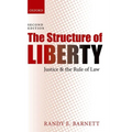 The Structure of Liberty: Justice and the Rule of Law