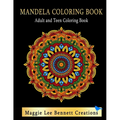 Mandela Coloring Book Adult and Teen Coloring Book: An Elegant Adult and Teen Coloring Book Featuring 50 Mandalas to Color. 8.5 x 11 INCHES. 100 Pages