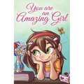 You are an Amazing Girl: A Collection of Inspiring Stories about Courage, Friendship, Inner Strength and Self-Confidence