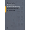 Architects and Post-Disaster Housing: A Comparative Study in South India