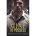Mine To Possess