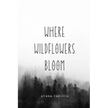 Where Wildflowers Bloom