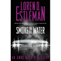 Smoke on the Water: An Amos Walker Mystery