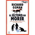 El Último En Morir: Una Novela del Club del Crimen de Los Jueves (Libro 4) / The Last Devil to Die