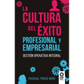 La cultura del éxito profesional y empresarial