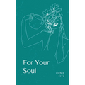 For Your Soul