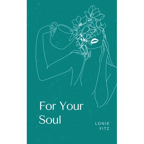 For Your Soul