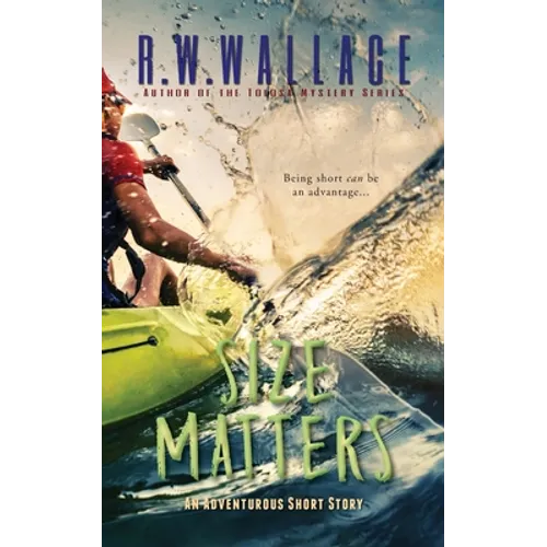 Size Matters: An Adventurous Short Story