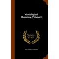 Physiological Chemistry, Volume 2