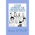 Clever Limericks for Childish Adults