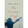 The Warrior Sings