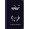 Annual Report of the Attorney General of the State of New York, Volume 1