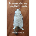 Breadcrumbs and Sunflower Seeds