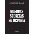 Guerras secretas en Ucrania