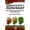 GuíaBurros Alimentación y Alzheimer: Cómo influye lo que comemos en esta enfermedad