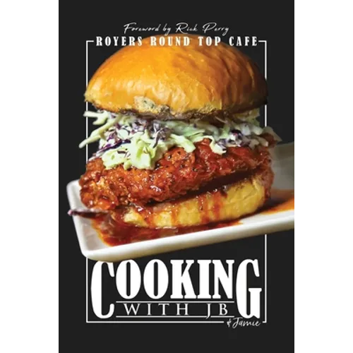 Cooking with JB & Jamie: Royers Round Top Cafe