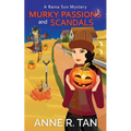 Murky Passions and Scandals: A Raina Sun Mystery: A Chinese Cozy Mystery