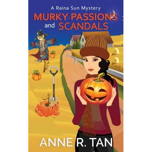 Murky Passions and Scandals: A Raina Sun Mystery: A Chinese Cozy Mystery