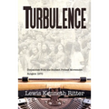Turbulence: Dispatches from the Student Protest Movement, Rutgers 1970