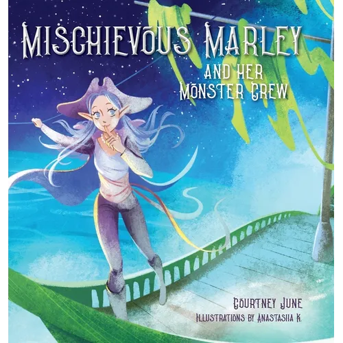 Mischievous Marley: and her Monster Crew