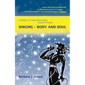 Singing - Body and Soul: A Medley of Fresh Ideas about Musical Theater