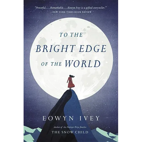 To the Bright Edge of the World
