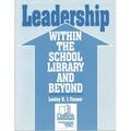 Leadership Within the School Library and Beyond