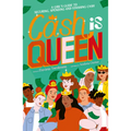 Cash Is Queen: A Girl's Guide to Securing, Spending and Stashing Cash