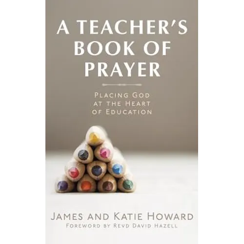 A Teacher's Book of Prayer