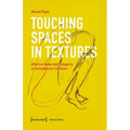 Touching Spaces in Textures: Affective Humor and Dialogicity in Contemporary Literature