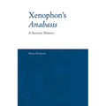 Xenophon's Anabasis: A Socratic History
