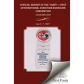 The Official Report Of The Thirty - First International Christian Endeavor Convention: Held in Cleveland, Ohio July 2 - 7, 1927