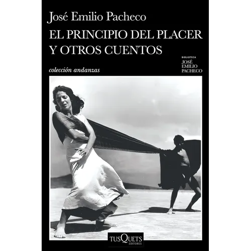 El Principio del Placer Y Otros Cuentos (Cuentos) / The Principles of Pleasure and Other Short Stories