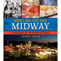 Meet Me on the Midway: A History of Wisconsin Fairs