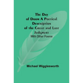 The Day Of Doom A Poetical Description Of The Great And Last Judgment: With Other Poems