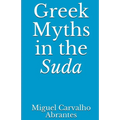 Greek Myths in the Suda