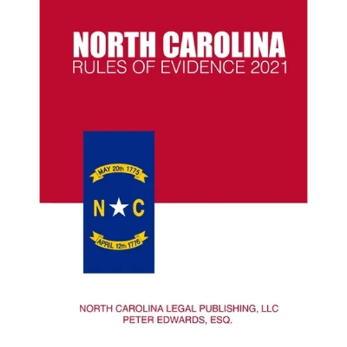 North Carolina Rules of Evidence 2021