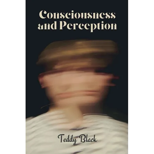 Consciousness and Perception