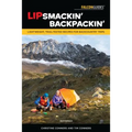 Lipsmackin' Backpackin': Lightweight, Trail-Tested Recipes for Backcountry Trips