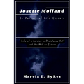 Josette Molland In Pursuit of Life Essence: Life of a heroine in Resistance Art and the Will to Endure