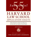 55 Successful Harvard Law School Application Essays, 2nd Edition: With Analysis by the Staff of the Harvard Crimson